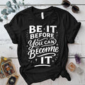 Be It T-Shirt Mockup Black