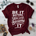 Be It T-Shirt Mockup Maroon