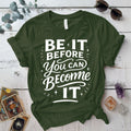 Be It T-Shirt Mockup Military Green