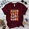 High Vibe Aura Club T Shirt Maroon Mockup