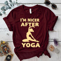 I'm Nicer After Yoga T-Shirt Mockup Maroon