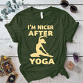 I'm Nicer After Yoga T-Shirt Mockup Military Green