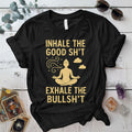 Inhale The Good Shit T-Shirt Mockup black