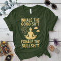 Inhale The Good Shit T-Shirt Mockup military-green