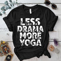 Less Drama More Yoga T-Shirt Mockup black