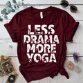 Less Drama More Yoga T-Shirt Mockup maroon