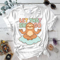 Let That Shit Go Sloth T-Shirt Mockup White