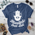 Manifest That Shit Hand T-Shirt Mockup Indigo Blue