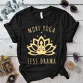 More Yoga Less Drama T-Shirt Mockup Black