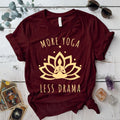 More Yoga Less Drama T-Shirt Mockup Maroon