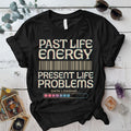 Past Life Energy T-Shirt Mockup Black