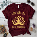 Too Blessed To Be Stressed T-Shirt Mockup Maroon