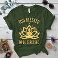 Too Blessed To Be Stressed T-Shirt Mockup Military Green