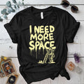 I Need More Space Astronaut T Shirt Black Mockup