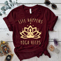 Life Happens Yoga Helps T Shirt Maroon Mockup