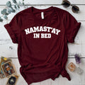 Namastay In Bed T-Shirt Mockup maroon
