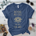 Nothing Matters T Shirt Indigo Blue Mockup