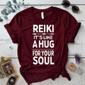 Reiki Its Like A Hug For Your Soul T Shirt Maroon Mockup