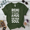 Reiki Its Like A Hug For Your Soul T Shirt Military Green Mockup