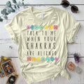Talk To Me When Your Chakras Are Aligned T Shirt Natural Mockup
